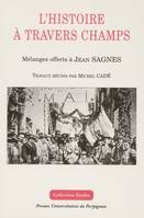 L’histoire à travers champs, Mélanges offerts à Jean Sagnes