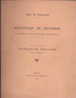 Souvenirs de jeunesse. les origines d'une carriere scientifique. extrait de l'ouvrage; Critique et Géologie ( en cours de publication )