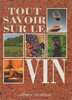 Tout savoir sur le vin