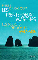 Les trente-deux marches, Les secrets de la villa Malaparte