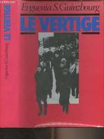 Le vertige - Chronique des temps du culte de la personnalité, chronique des temps du culte de la personnalité