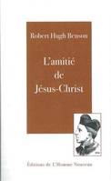 L'amitié de Jésus-Christ