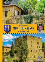 Mont-de-Marsan médiéval, 'édition de poche)