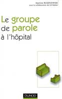 Le groupe de parole à l'hopital.