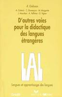 D'autres voies pour la didactique des langues étrangères - Livre