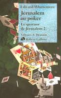 2, Jérusalem au poker - Le quatuor de Jérusalem - tome 2