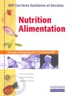 Nutrition - Alimentation BEP CSS Livre de l'élève