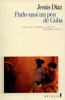 Bibliothèque hispano-américaine Parle-moi un peu de Cuba