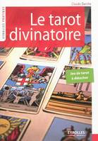 TAROT DIVINATOIRE (LE)