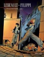 T. 1, Le Croquemitaine - Tome 1 - Le Croquemitaine, tome 1