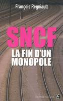 SNCF la fin d'un monopole