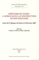 Grégoire de Nysse, la Bible dans la construction de son discours