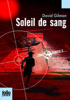 3, Zone Danger, 3 : Soleil de sang