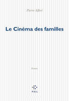 Le Cinéma des familles, roman