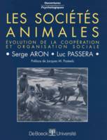 Les sociétés animales, évolution de la coopération et organisation sociale