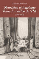 Touristes et tourisme dans la vallée du Nil (1862-1952)