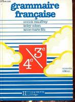 Grammaire française - 4e et 3e - Livre de l'élève - Edition 1988, 4e-3e