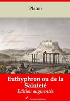 Euthyphron ou de la Sainteté – suivi d'annexes, Nouvelle édition 2019