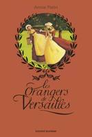 1, Les orangers de Versailles, Les orangers de Versailles