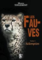 3, Les Fauves, Rédemption Tome 3