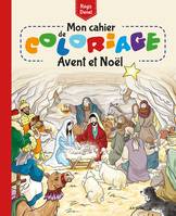 Mon cahier de coloriage - Avent et Noël