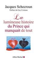 La Lumineuse Histoire du prince qui manquait de tout