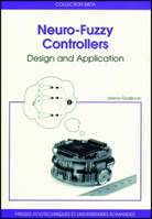 Neuro-Fuzzy Controllers, Design and Application