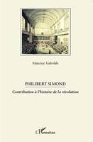 Philibert Simond, Contribution à l'histoire de la révolution