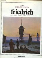 Tout l'oeuvre peint de Caspar David Friedrich