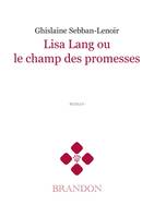 Lisa Lang ou le champ des promesses