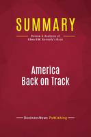 Summary: America Back on Track, Review and Analysis of Edward M. Kennedy's Book