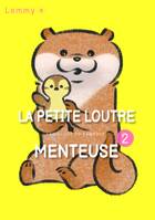 La petite loutre menteuse, T02