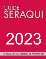 Guide Séraqui 2023, Le Fiscal de la Gestion de Patrimoine
