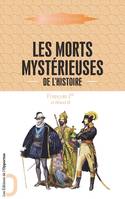 Les Morts mystérieuses de l'Histoire - François 1er et Henri II, François 1er et Henri II