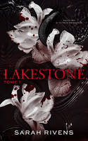 1, Lakestone - tome 1, Après Captive, le nouveau roman phénomène de Sarah Rivens