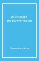 Immobilier, Les 100 Promotions