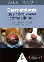 Vade-mecum de dermatologie des carnivores domestiques