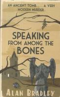 Speaking from Among the Bones