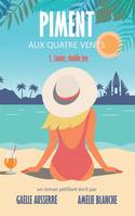 1, Louise, double jeu (Piment aux quatre vents, tome 1)