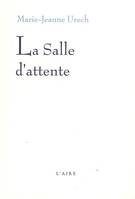 SALLE D ATTENTE -LA-