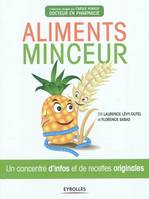 Aliments minceur, Un concentré d'infos et de recettes originales.