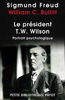 Le Président T.W. Wilson, portrait psychologique