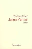 Julien Parme, roman