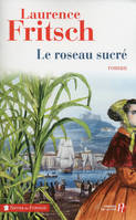 Le roseau sucré, roman