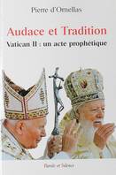 Audace et tradition du concile vatican ii