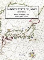 La Découverte du Japon par les européens (1543-1551)