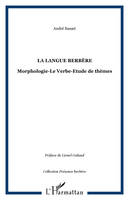 La langue Berbère, Morphologie-Le Verbe-Etude de thèmes