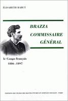 Brazza commissaire général, Le Congo français, 1886-1897