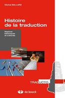 Histoire de la traduction, Repères historiques et culturels