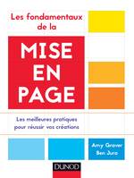 Les fondamentaux de la mise en page - Les meilleures pratiques pour réussir vos créations, Les meilleures pratiques pour réussir vos créations